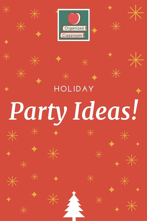 Our Collaboration Wednesday question was all about what you do for holiday parties in your classroom! Lots of ideas – including one from me at the end!